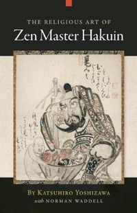 Cover image for The Religious Art of Zen Master Hakuin