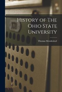 Cover image for History of The Ohio State University