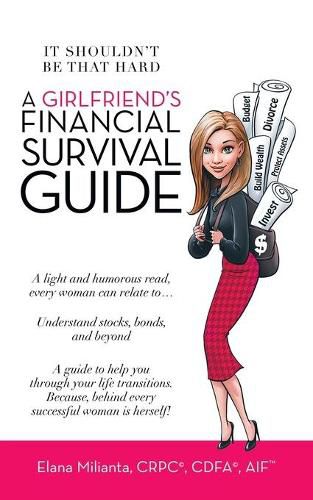 Cover image for A Girlfriend's Financial Survival Guide: It Shouldn't Be That Hard