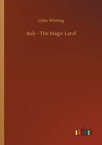 Cover image for Italy - The Magic Land