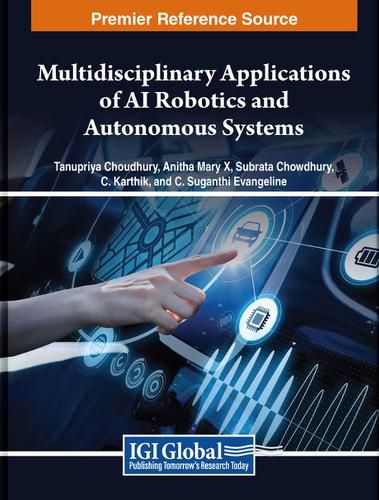 Cover image for Multidisciplinary Applications of AI Robotics and Autonomous Systems