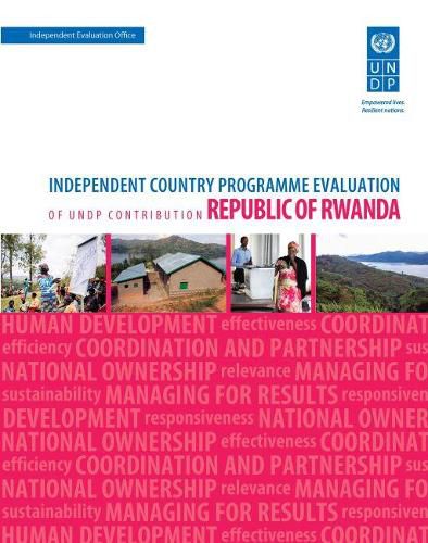 Assessment of development results - Rwanda (second assessment): independent country programme evaluation of UNDP contribution