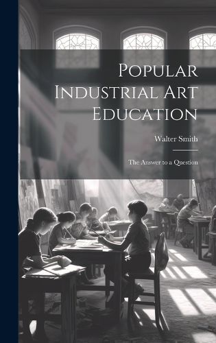 Cover image for Popular Industrial art Education