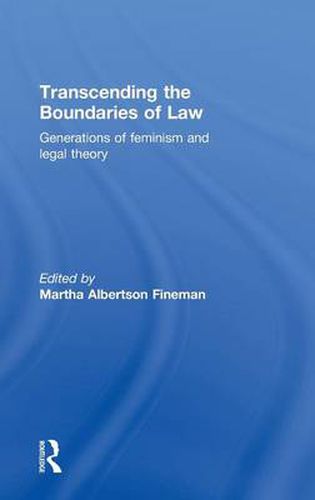 Cover image for Transcending the Boundaries of Law: Generations of Feminism and Legal Theory