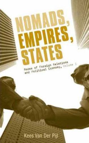 Cover image for Nomads, Empires, States: Modes of Foreign Relations and Political Economy, Volume I