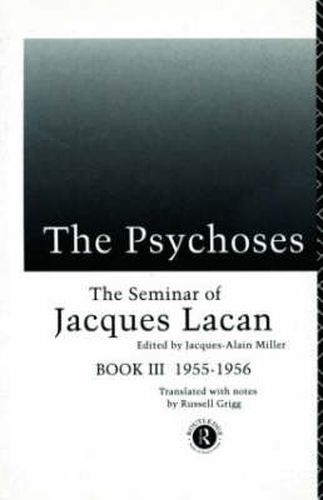 Cover image for The Psychoses: The Seminar of Jacques Lacan