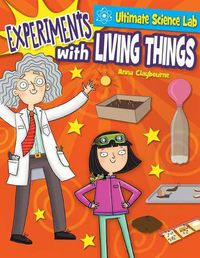 Cover image for Experiments with Living Things