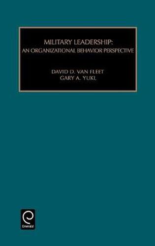 Cover image for Military Leadership: An Organizational Behaviour Perspective
