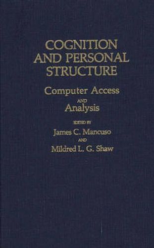 Cover image for Cognition and Personal Structure: Computer Access and Analysis