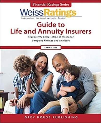 Cover image for Weiss Ratings Guide to Life & Annuity Insurers, Spring 2018