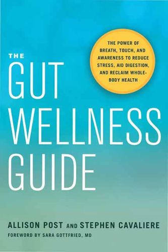 Cover image for The Gut Wellness Guide: Reclaim Whole-Body Health