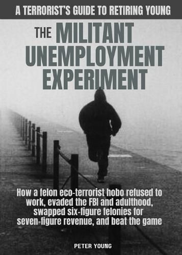 Cover image for The Militant Umemployment Experiment