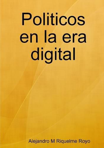 Cover image for Politicos en la era digital