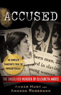 Cover image for Accused: The Unsolved Murder of Elizabeth Andes