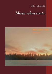 Cover image for Maan sokea routa
