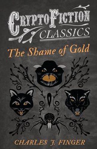 The Shame of Gold (Cryptofiction Classics)