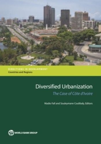 Cover image for Diversified Urbanization: The Case of Cote d'Ivoire
