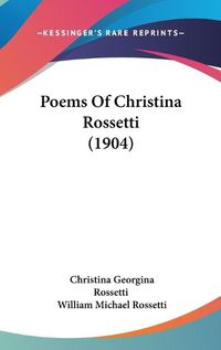 Cover image for Poems of Christina Rossetti (1904)