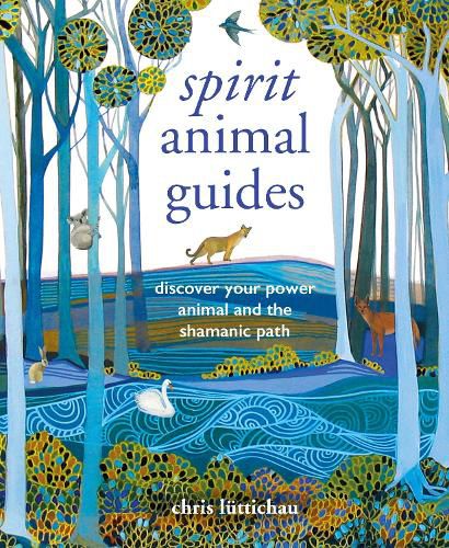 Cover image for Spirit Animal Guides: Discover Your Power Animal and the Shamanic Path