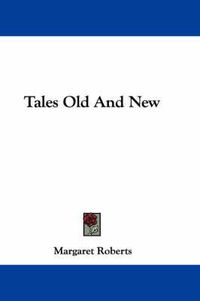 Cover image for Tales Old and New