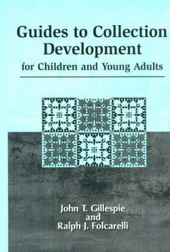 Guides to Collection Development for Children and Young Adults