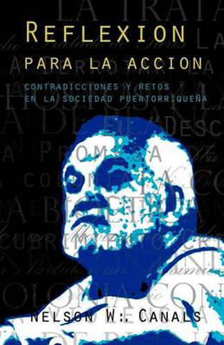 Cover image for Reflexion Para La Accion: Contradicciones y Retos En La Sociedad Puertorriquena