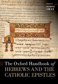 Cover image for The Oxford Handbook of Hebrews and the Catholic Epistles