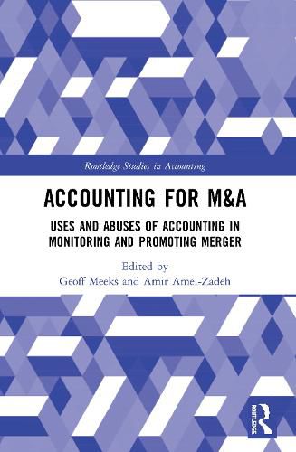 Cover image for Accounting for M&A: Uses and Abuses of Accounting in Monitoring and Promoting Merger