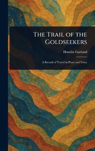 Cover image for The Trail of the Goldseekers