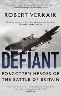 Cover image for Defiant: Forgotten Heroes of the Battle of Britain