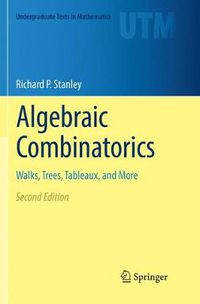 Cover image for Algebraic Combinatorics: Walks, Trees, Tableaux, and More