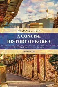 Cover image for A Concise History of Korea: From Antiquity to the Present