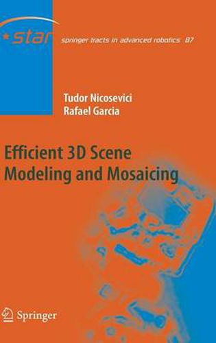 Cover image for Efficient 3D Scene Modeling and Mosaicing