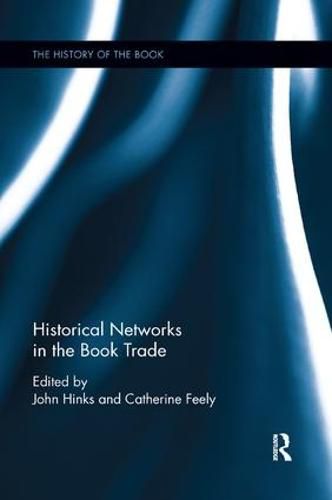 Cover image for Historical Networks in the Book Trade