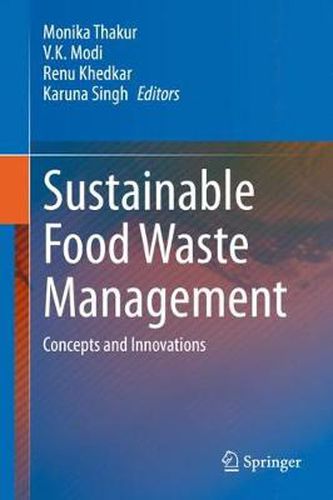 Cover image for Sustainable Food Waste Management: Concepts and Innovations