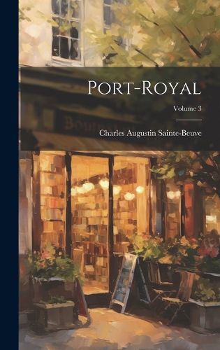 Cover image for Port-Royal; Volume 3