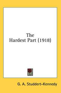 Cover image for The Hardest Part (1918)