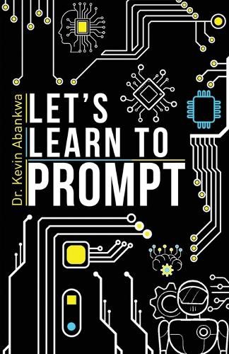 Cover image for Let's Learn To Prompt