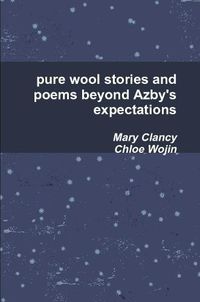 Cover image for pure wool stories and poems beyond Azby's expectations