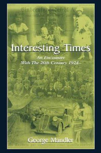 Cover image for Interesting Times: An Encounter With the 20th Century 1924-