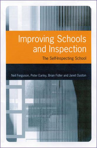 Improving Schools and Inspection: The Self-inspecting School