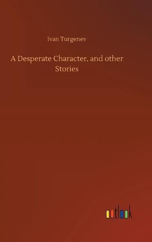 Cover image for A Desperate Character, and other Stories