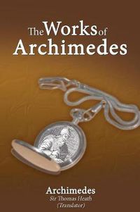 Cover image for The Works of Archimedes