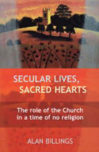 Cover image for Secular Lives, Sacred Hearts