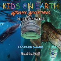 Cover image for KIDS ON EARTH Wildlife Adventures - Explore The World Leopard Shark - Maldives