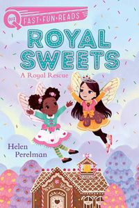 Cover image for A Royal Rescue: Royal Sweets 1
