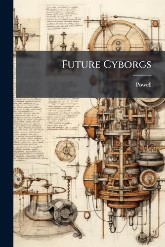Cover image for Future Cyborgs