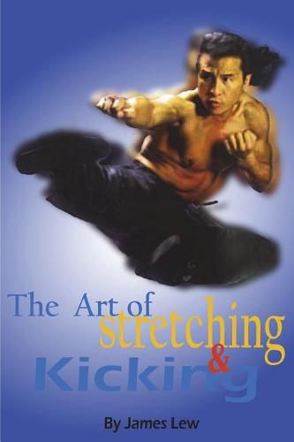Cover image for The Art of Stretching and Kicking