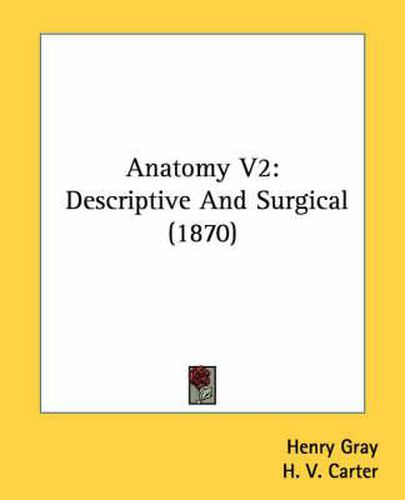Anatomy V2: Descriptive and Surgical (1870)