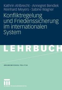 Cover image for Konfliktregelung Und Friedenssicherung Im Internationalen System